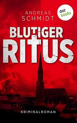 E-Book (epub) Blutiger Ritus von Andreas Schmidt