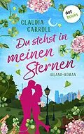 E-Book (epub) Du stehst in meinen Sternen von Claudia Carroll