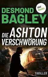 E-Book (epub) Die Ashton-Verschwörung von Desmond Bagley