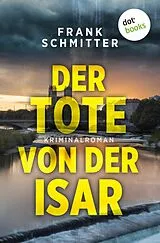 E-Book (epub) Der Tote von der Isar von Frank Schmitter