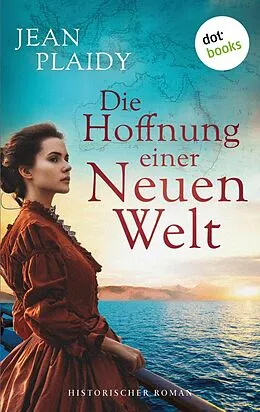 E-Book (epub) Die Hoffnung einer neuen Welt von Jean Plaidy
