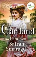 E-Book (epub) Im Land von Safran und Smaragd von Barbara Cartland