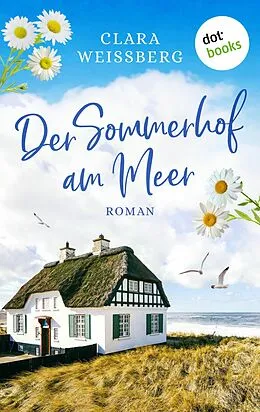 E-Book (epub) Der Sommerhof am Meer - oder: Meerhimmelblau von Clara Weißberg