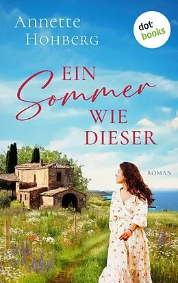 E-Book (epub) Ein Sommer wie dieser von Annette Hohberg