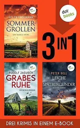 E-Book (epub) Sommergrollen, Grabesruhe & Leiche in Spätburgunder von Helen Endemann, Rudi Jagusch, Peter Dell