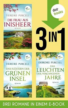 E-Book (epub) Die Frau aus Inisheer, Das Flüstern der grünen Insel & Das Leuchten der vergangenen Jahre von Deirdre Purcell