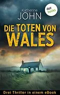 E-Book (epub) Die Toten von Wales von Katherine John