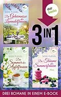 E-Book (epub) Die Geheimnisse der Lavendelfrauen, Der Sommer der Apfelfrauen &amp; Die Träume der Sommerfrauen von Sissi Flegel
