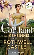 E-Book (epub) Das Geheimnis von Rothwell Castle von Barbara Cartland