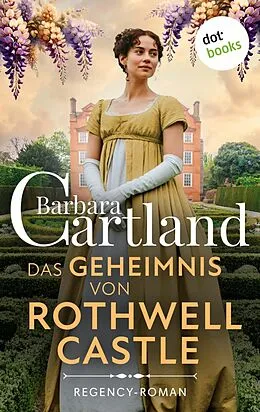 E-Book (epub) Das Geheimnis von Rothwell Castle von Barbara Cartland
