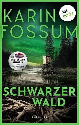 E-Book (epub) Schwarzer Wald - oder: Wer hat Angst vorm bösen Wolf von Karin Fossum