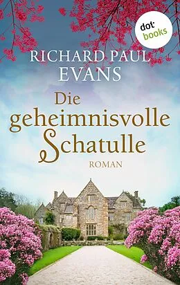 E-Book (epub) Die geheimnisvolle Schatulle von Richard Paul Evans