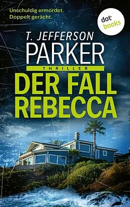 E-Book (epub) Der Fall Rebecca von T. Jefferson Parker