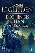 E-Book (epub) Dschingis Khan  Der Eroberer von Conn Iggulden