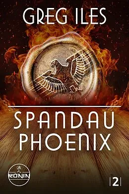 E-Book (epub) Spandau Phoenix  Buch 2 von Greg Iles