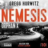 Digital Nemesis. Ein Orphan X Thriller von Gregg Hurwitz von Gregg Hurwitz