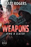 E-Book (epub) Weapons. Zwei Männer gegen ein System  explosiv, hart und gnadenlos. von Matt Rogers