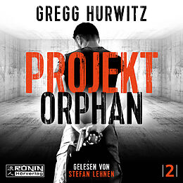 Digital Projekt Orphan von Gregg Hurwitz