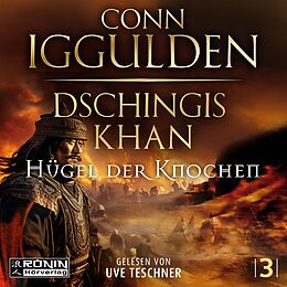 Digital Dschingis Khan  Hügel der Knochen von Conn Iggulden