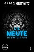 E-Book (epub) Die Meute von Gregg Hurwitz