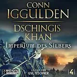Digital Dschingis Khan  Imperium des Silbers von Conn Iggulden