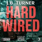 Digital Hard Wired  Ein Jon Reznick-Thriller von J. B. Turner von J. B. Turner