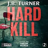 Digital Hard Kill Ein Jon Reznick-Thriller von J.B. Turner von J.B. Turner