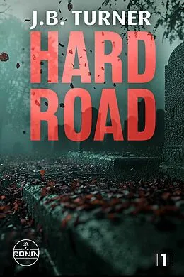E-Book (epub) Hard Road von J.B. Turner