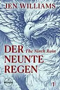 E-Book (epub) Der Neunte Regen  The Ninth Rain von Jen Williams