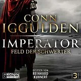 Digital Imperator Feld der Schwerter von Conn Iggulden