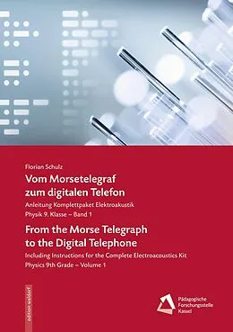 E-Book (epub) Vom Morsetelegraf zum digitalen Telefon - From the Morse Telegraph to the Digital Telephone von Florian Schulz