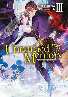 E-Book (epub) Unnamed Memory (Deutsche Light Novel) Band 3: Der Schwur auf die Ewigkeit von Kuji Furumiya