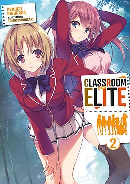 eBook (epub) Classroom of the Elite (Light Novel) : Tome 2 de Syougo Kinugasa