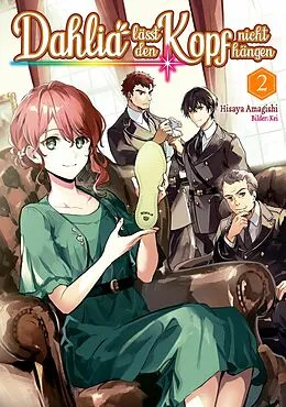 E-Book (epub) Dahlia lässt den Kopf nicht hängen (Light Novel): Band 2 von Hisaya Amagishi