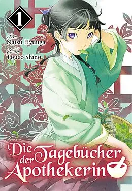 E-Book (epub) Die Tagebücher der Apothekerin (Light Novel): Band 1 von Hyuganatsu