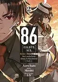 E-Book (epub) 86 - EIGHTY-SIX (deutsche Light Novel): Band 2 - Im Laufschritt übers Schlachtfeld (Teil 1) von Asato