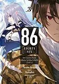 E-Book (epub) 86 - EIGHTY-SIX (deutsche Light Novel): Band 3 - Im Laufschritt übers Schlachtfeld (Teil 2) von Asato Asato