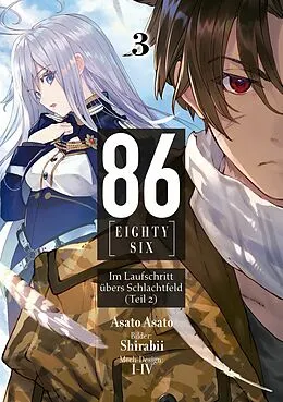 E-Book (epub) 86 - EIGHTY-SIX (deutsche Light Novel): Band 3 - Im Laufschritt übers Schlachtfeld (Teil 2) von Asato Asato