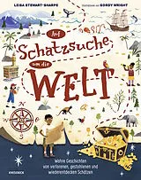 Fester Einband Auf Schatzsuche um die Welt von Leisa Stewart-Sharpe