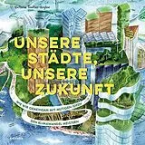 Fester Einband Unsere Städte, unsere Zukunft von Victoria Tentler-Krylov
