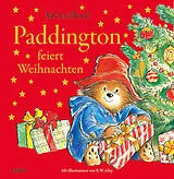 Fester Einband Paddington feiert Weihnachten von Michael Bond