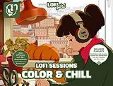 Kartonierter Einband Lofi Sessions. Color & Chill von 