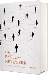Fester Einband Das Paulus-Netzwerk von Guy Manuell