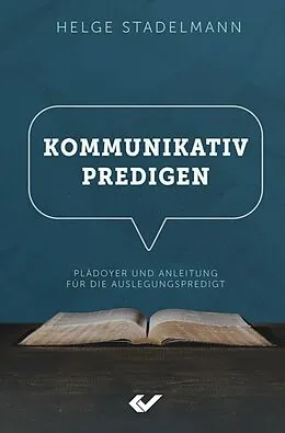 E-Book (epub) Kommunikativ predigen von Helge Stadelmann