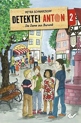 E-Book (epub) Detektei Anton: Die Dame aus Burundi von Petra Schwarzkopf