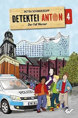 E-Book (epub) Detektei Anton: Der Fall Werner von Petra Schwarzkopf