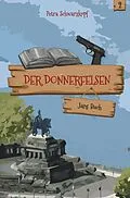 E-Book (epub) Der Donnerfelsen: Jans Buch von Petra Schwarzkopf