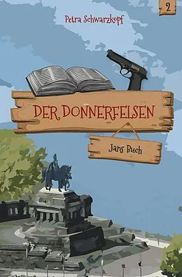 E-Book (epub) Der Donnerfelsen: Jans Buch von Petra Schwarzkopf