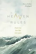 E-Book (epub) Heaven Rules von Nancy DeMoss Wolgemuth