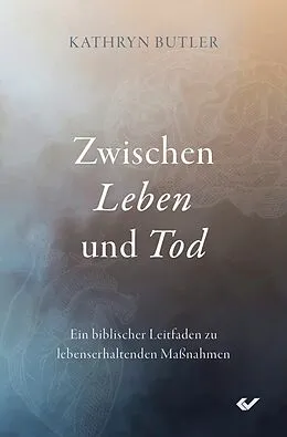 E-Book (epub) Zwischen Leben und Tod von Kathryn Butler